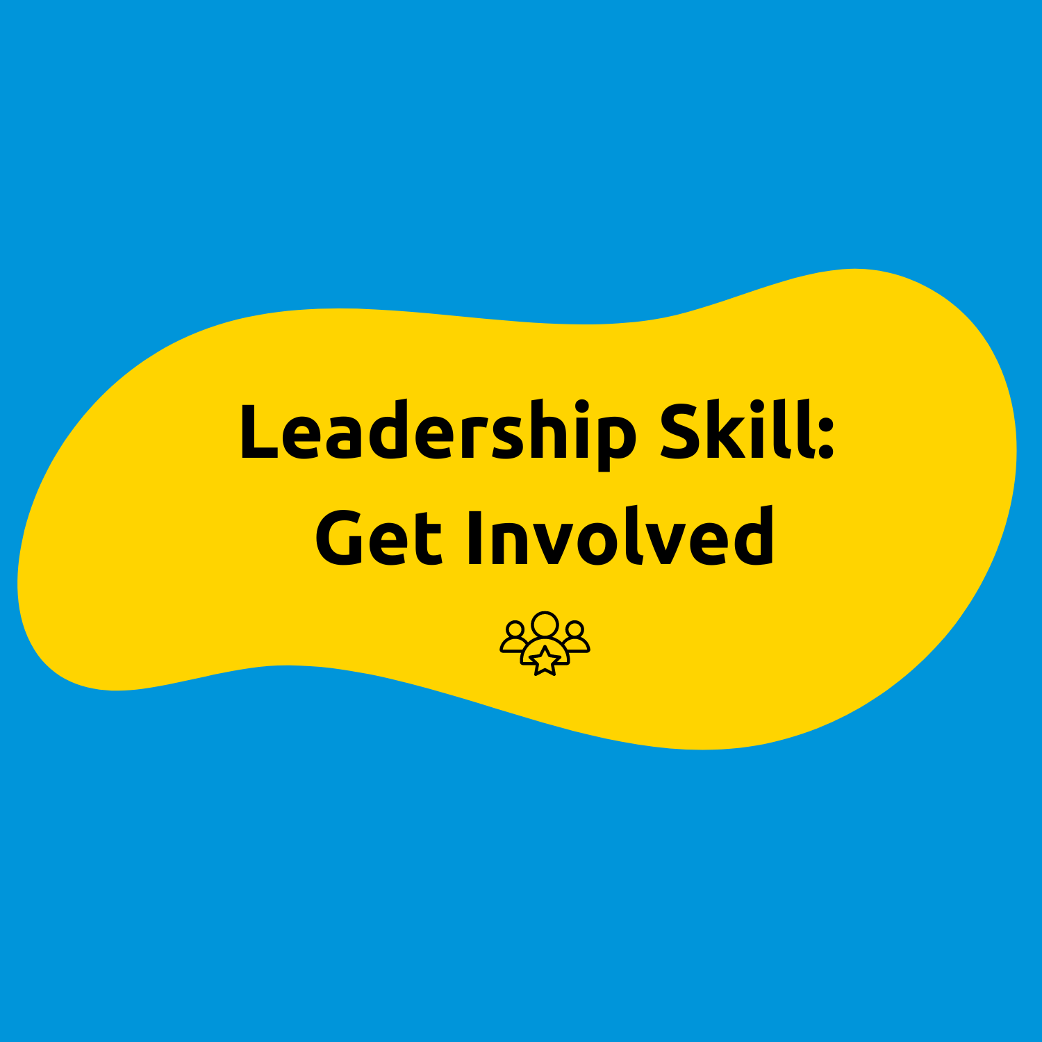 Leadership Skill: Get Involved